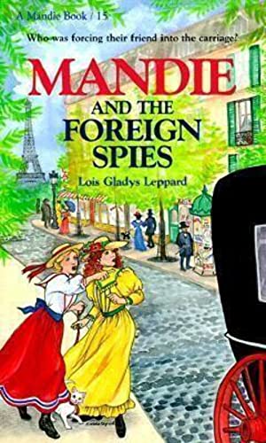 Beispielbild fr Mandie and the Foreign Spies (Mandie, Book 15) zum Verkauf von Gulf Coast Books