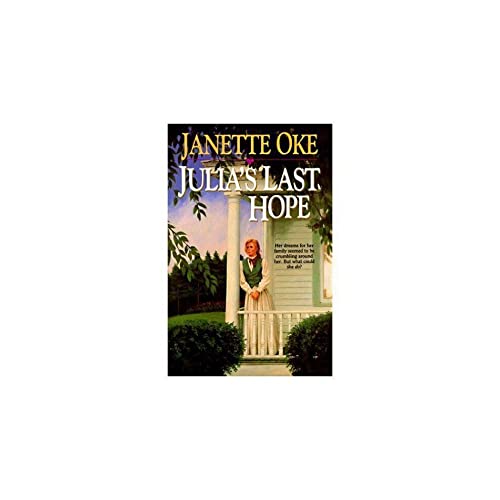 Stock image for Julia's Last Hope (Women of the West Series) for sale by SecondSale