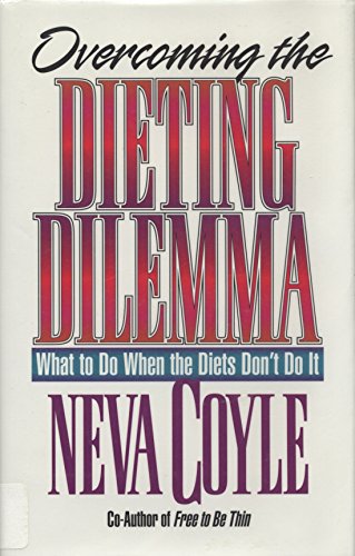 Beispielbild fr Overcoming the Diet Dilemma zum Verkauf von Better World Books