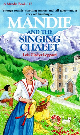 Stock image for Mandie and the Singing Chalet for sale by Jenson Books Inc