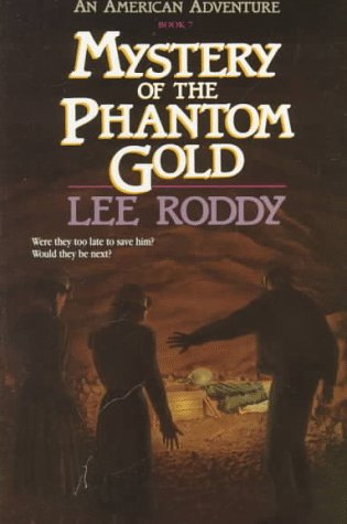 9781556612107: Mystery of the Phantom Gold (American Adventures, Book 7)