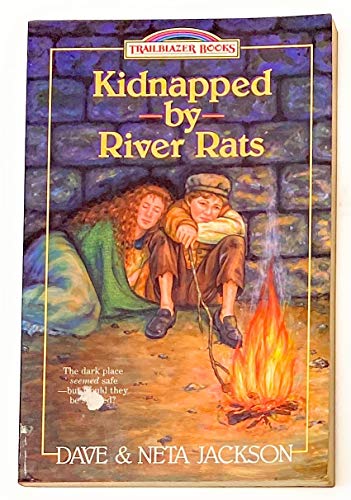 Beispielbild fr Kidnapped by River Rats (Trailblazer books) zum Verkauf von AwesomeBooks