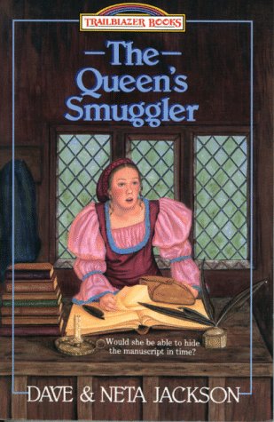 Stock image for The Queen's Smuggler: William Tyndale (Trailblazer Books #2) for sale by SecondSale