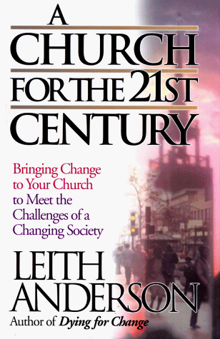 Imagen de archivo de A Church for the Twenty-First Century a la venta por Better World Books: West