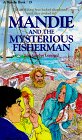 9781556612350: Mysterious Fisherman (19) (Mandie Books)