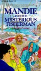 Stock image for Mandie and the Mysterious Fisherman for sale by Better World Books