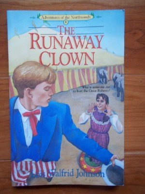 Stock image for The Runaway Clown (Adventures of the Northwoods, Book 8) for sale by Books of the Smoky Mountains