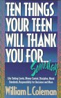 Stock image for Ten Things Your Teen Will Thank You for .Someday for sale by HPB-Ruby