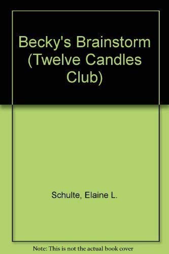 Beispielbild fr Becky' Brainstorm (TwelveCandles Club) zum Verkauf von BookHolders