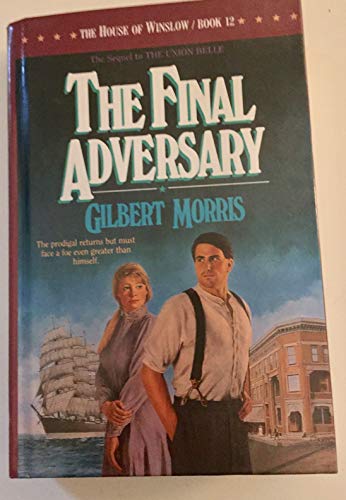 9781556612619: The Final Adversary (The House of Winslow #12)