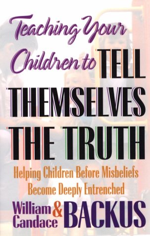 Imagen de archivo de Teaching Your Children to Tell Themselves the Truth a la venta por Hafa Adai Books
