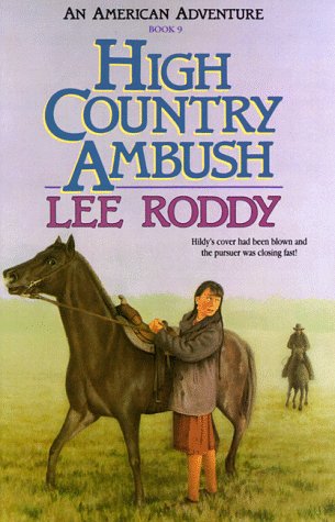 Imagen de archivo de HIGH COUNTRY AMBUSH (*autographed*) (An American Adventure, Book 9) a la venta por Ed Buryn Books