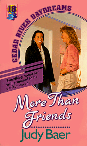 Beispielbild fr More Than Friends (Cedar River Daydreams #18) zum Verkauf von Wonder Book