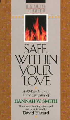 Beispielbild fr Safe Within Your Love (Rekindling the Inner Fire) zum Verkauf von Wonder Book