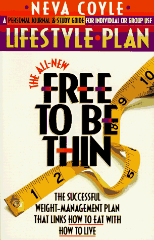 Beispielbild fr The All-New Free to Be Thin: Lifestyle Plan zum Verkauf von Wonder Book