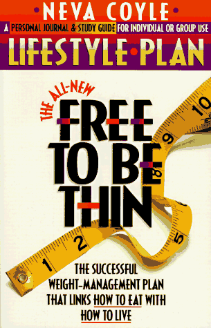 Stock image for The All-New Free to Be Thin: Lifestyle Plan for sale by SecondSale