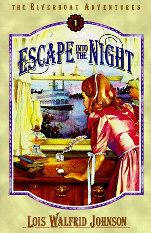 Stock image for Escape into the Night (Riverboat Adventures, Book 1) for sale by SecondSale