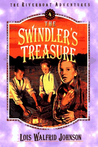 Stock image for The Swindler's Treasure (Riverboat Adventures, Book 4) for sale by Ergodebooks