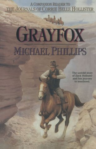Stock image for Grayfox: A Companion Reader to the Journals of Corrie Belle Hollister for sale by HPB-Diamond