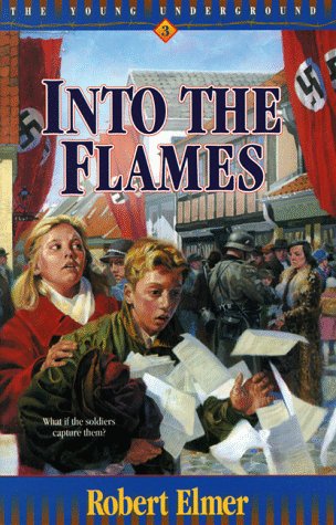 Beispielbild fr Into the Flames (The Young Underground #3) zum Verkauf von Wonder Book