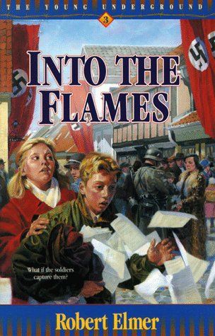 Imagen de archivo de Into the Flames (The Young Underground #3) a la venta por Ergodebooks