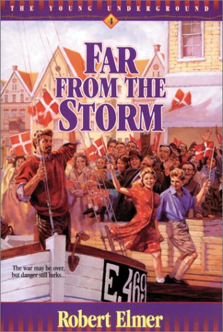 9781556613777: Far from the Storm (The Young Underground #4)