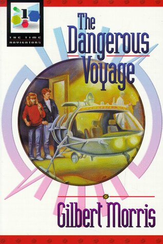 Beispielbild fr The Dangerous Voyage (Time Navigators Series #1) zum Verkauf von BooksRun