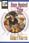 Race Against Time (The Time Navigators, #3) (9781556613975) by Gilbert Morris