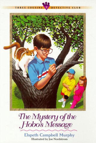Stock image for The Mystery of the Hobos Message (Three Cousins Detective Club) for sale by Once Upon A Time Books