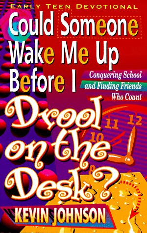 Imagen de archivo de Could Someone Wake Me Up Before I Drool on the Desk? (Early Teen Devotionals) a la venta por SecondSale