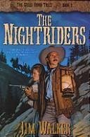 Imagen de archivo de The Nightriders (The Wells Fargo Trail) a la venta por Your Online Bookstore