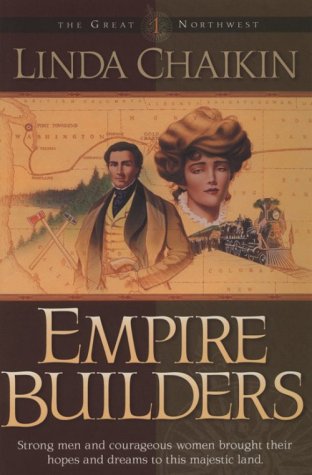 Stock image for Empire Builders (The Great Northwest #1) for sale by Your Online Bookstore
