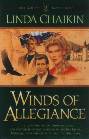 Beispielbild fr Winds of Allegiance (The Great Northwest #2) (Book 2) zum Verkauf von SecondSale