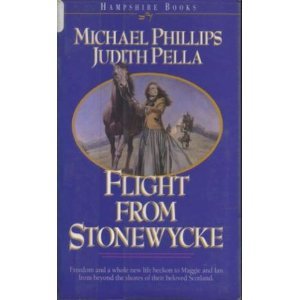 Flight from Stonewycke (The Stonewycke Trilogy, Book 2) (9781556614538) by Michael Phillips; Judith Pella