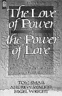 Beispielbild fr Love of Power : Or the Power of Love zum Verkauf von Better World Books: West