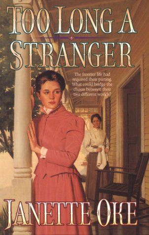 Stock image for Too Long a Stranger (Women of the West, Book 9) for sale by SecondSale