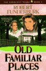 9781556614637: Old Familiar Places (Innocent Years, Book 4)