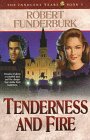 Stock image for Tenderness and Fire for sale by Better World Books