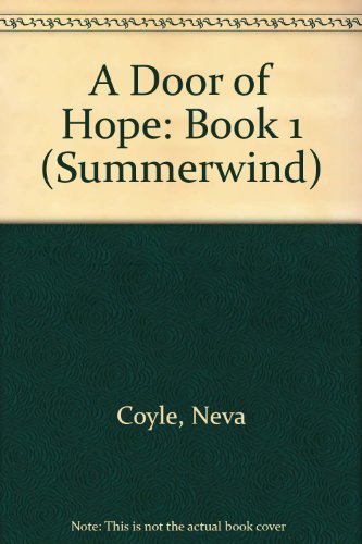 A Door of Hope (Summerwind) (Book 1) - Coyle, Neva