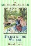 Beispielbild fr Secret in the Willows (Summerhill Secrets #2) zum Verkauf von SecondSale