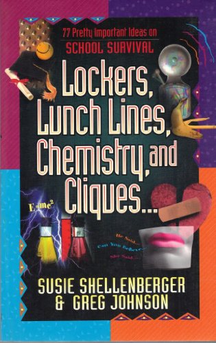 Beispielbild fr Lockers, Lunch Lines, Chemistry and Cliques (77 Pretty Important Ideas) zum Verkauf von Wonder Book