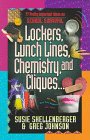 Imagen de archivo de Lockers, Lunch Lines, Chemistry and Cliques (77 Pretty Important Ideas) a la venta por Wonder Book