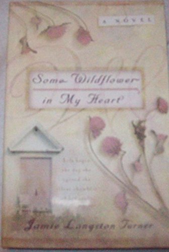 Beispielbild fr Some Wildflower in My Heart (The Derby Series #2) zum Verkauf von SecondSale