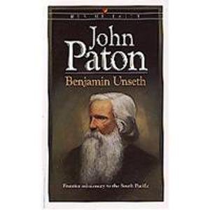 John Paton (Men of Faith) - Paton, John Gibson