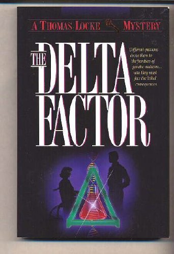 9781556615016: The Delta Factor: A Thomas Locke Mystery