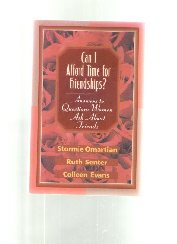9781556615177: Can I Afford Time for Friendships?: Answers to Questions Women Ask about Friends