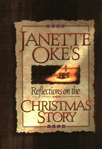 Beispielbild fr Janette Oke's Reflections on the Christmas Story zum Verkauf von SecondSale