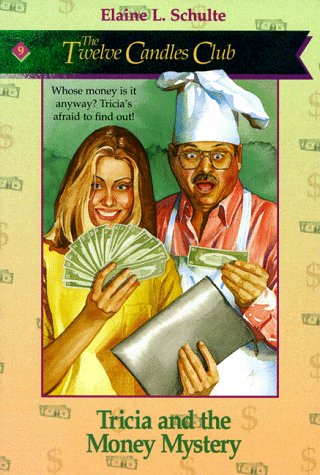 Imagen de archivo de Tricia and the Money Mystery (Twelve Candles Club, No 9) (Book 9) a la venta por Wonder Book