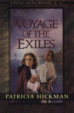 9781556615412: Voyage of the Exiles: Book 1 (Land of the Far Horizon)