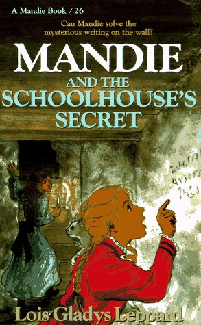 Beispielbild fr Mandie and the Schoolhouse's Secret (Mandie, Book 26) zum Verkauf von SecondSale